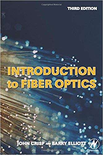 Introduction to Fiber Optics 3rd Edition Book Cover